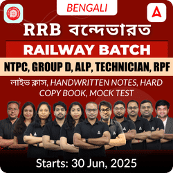 RRB বন্দেভারত  | Railway Complete Foundation Batch For NTPC, Group D, RPF, ALP, Technician In Bengali | Online (Live + Recorded) Classes By Adda247